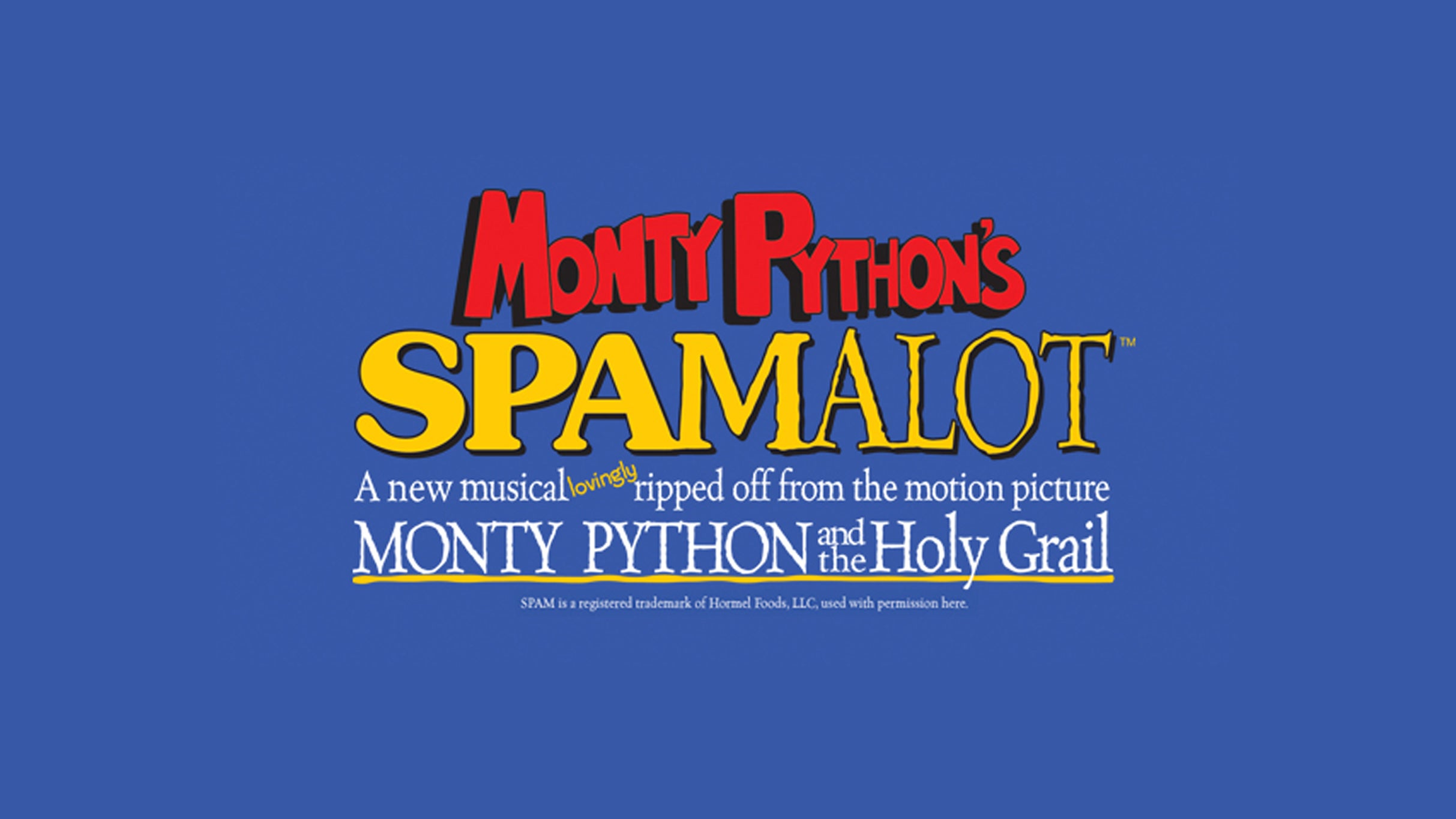 Monty Python's Spamalot (Touring) - National Today